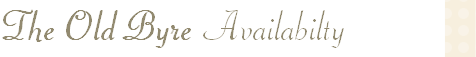The Old Byre Availabilty 
